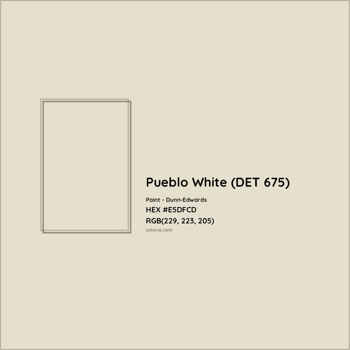 HEX #E5DFCD Pueblo White (DET 675) Paint Dunn-Edwards - Color Code