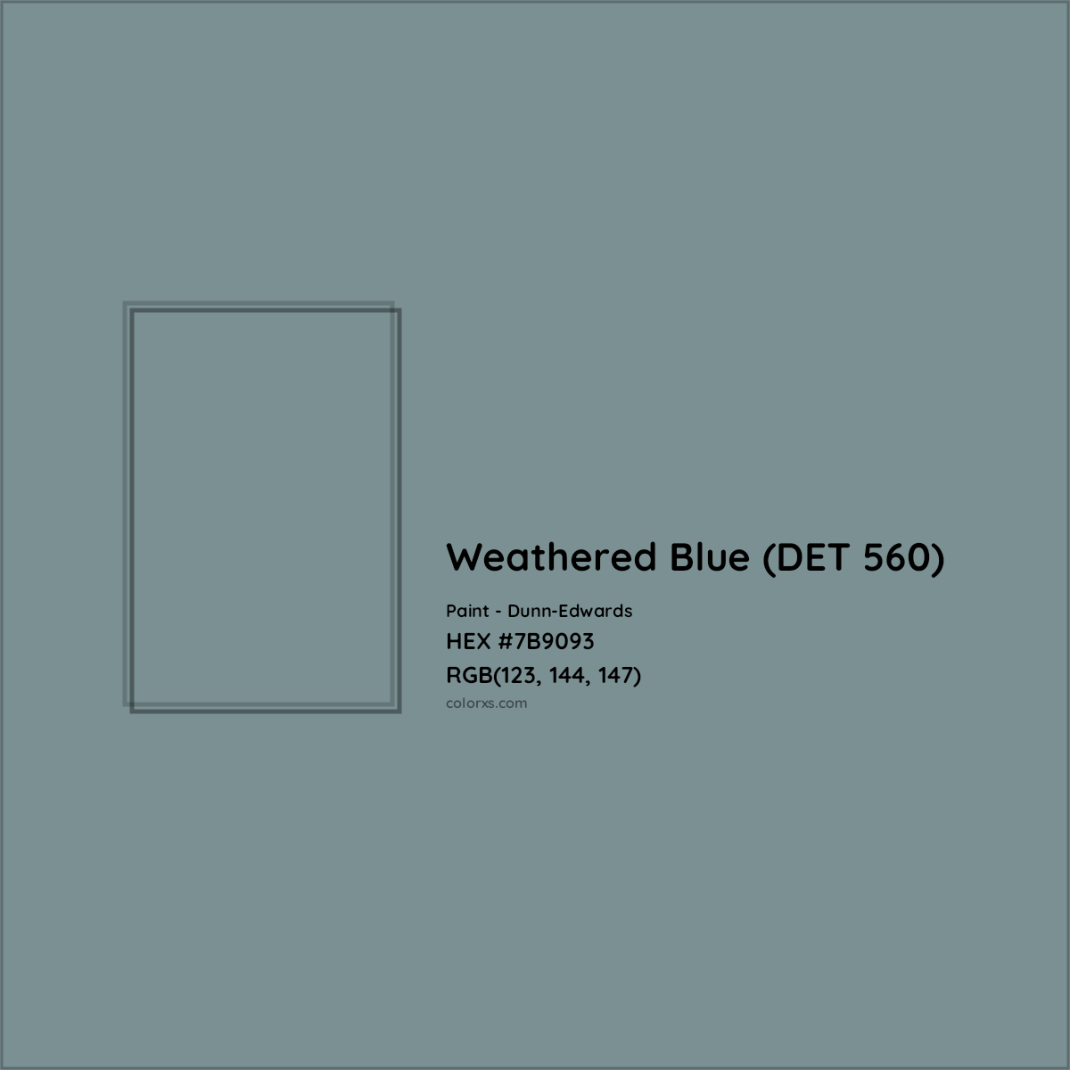 HEX #7B9093 Weathered Blue (DET 560) Paint Dunn-Edwards - Color Code