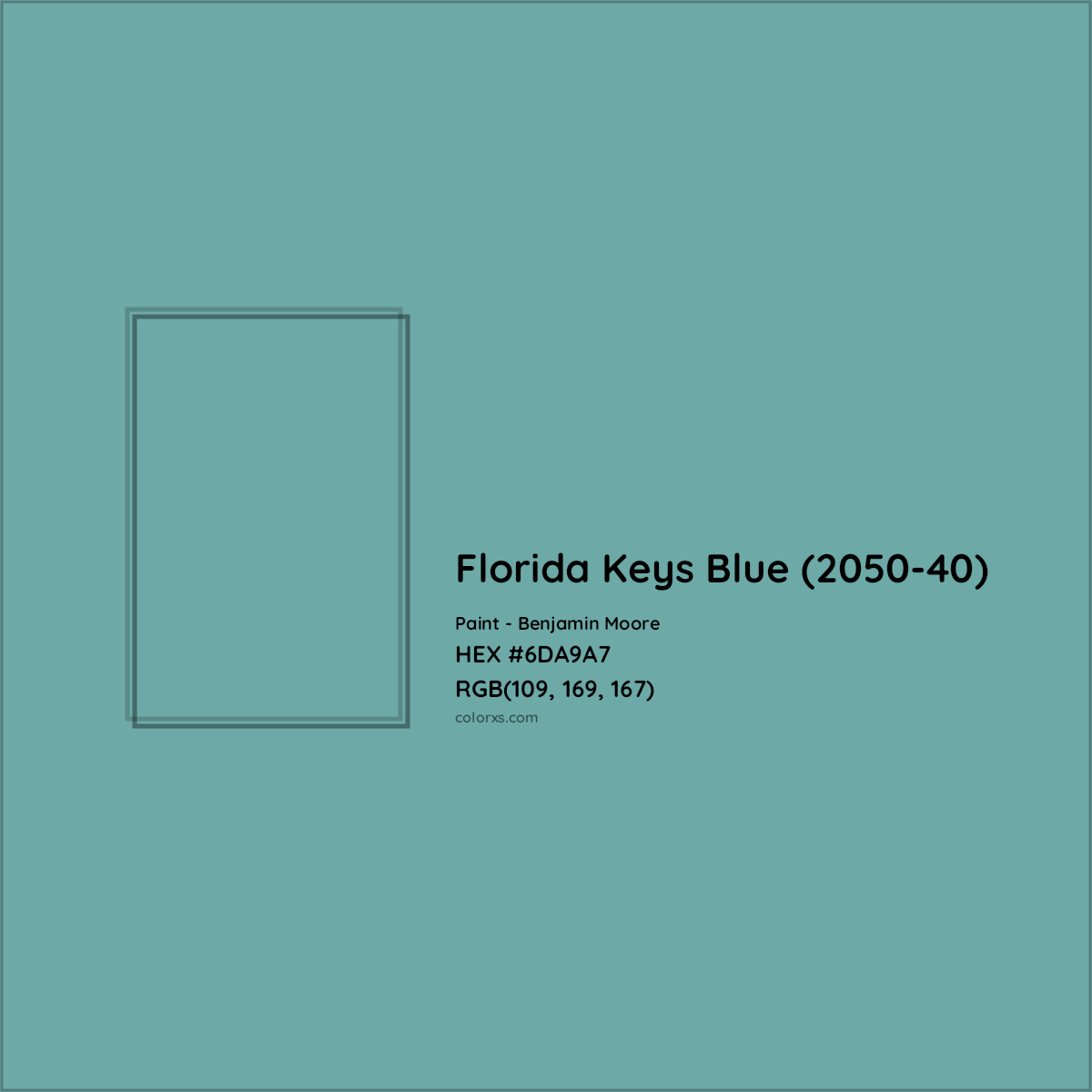 HEX #6DA9A7 Florida Keys Blue (2050-40) Paint Benjamin Moore - Color Code