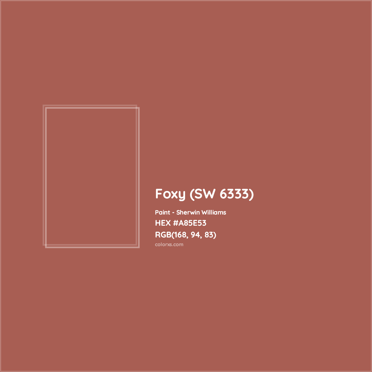 HEX #A85E53 Foxy (SW 6333) Paint Sherwin Williams - Color Code