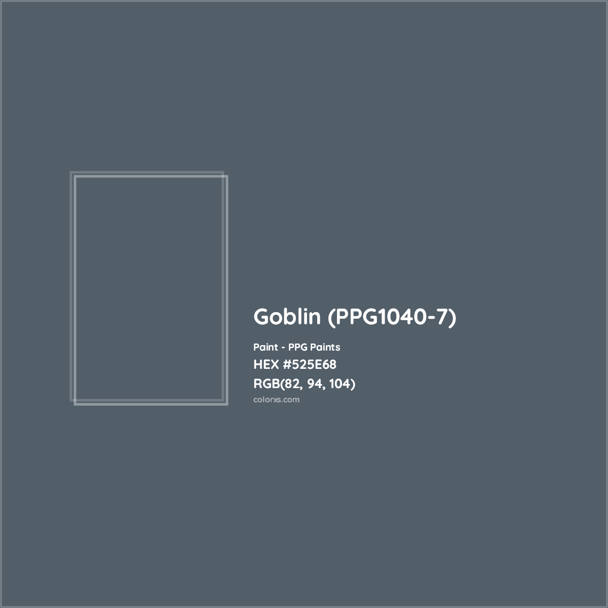 HEX #525E68 Goblin (PPG1040-7) Paint PPG Paints - Color Code