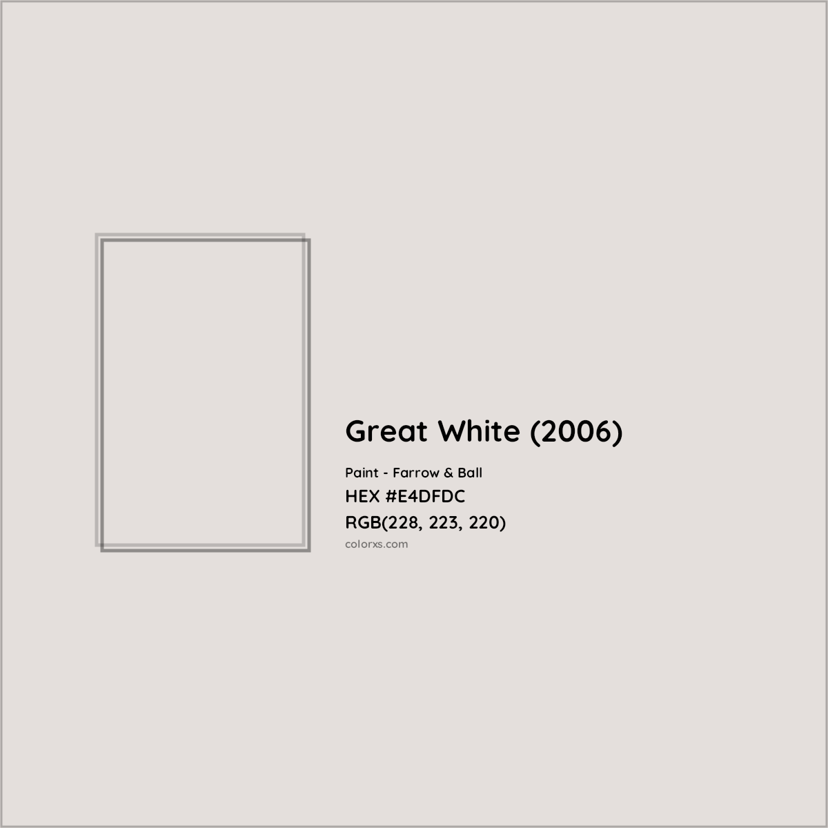 HEX #E4DFDC Great White (2006) Paint Farrow & Ball - Color Code