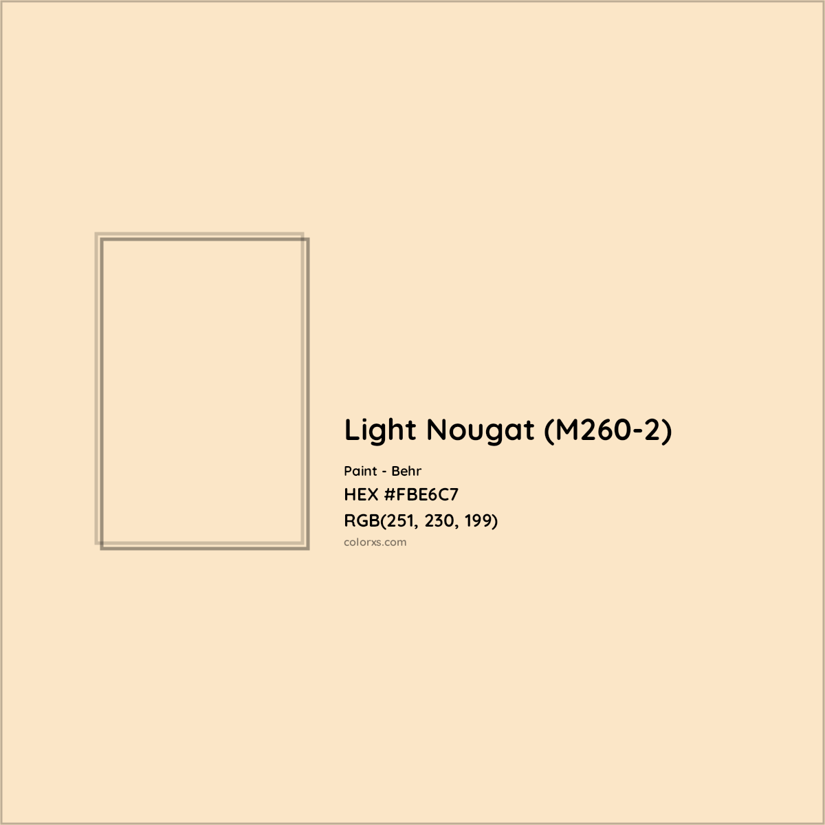 HEX #FBE6C7 Light Nougat (M260-2) Paint Behr - Color Code