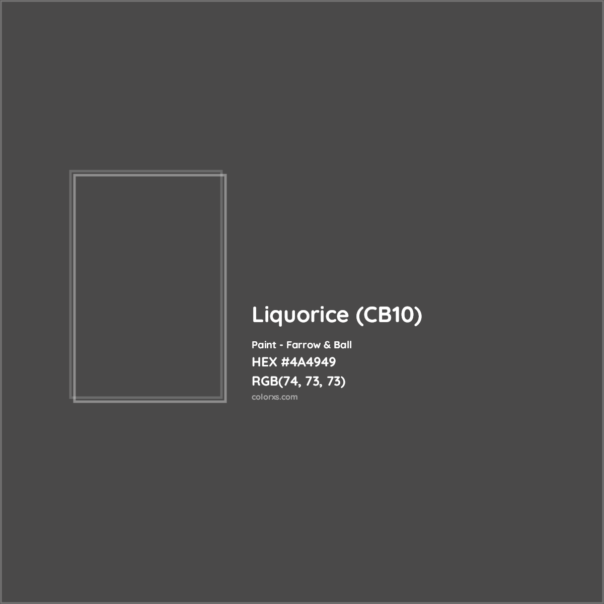 HEX #4A4949 Liquorice (CB10) Paint Farrow & Ball - Color Code