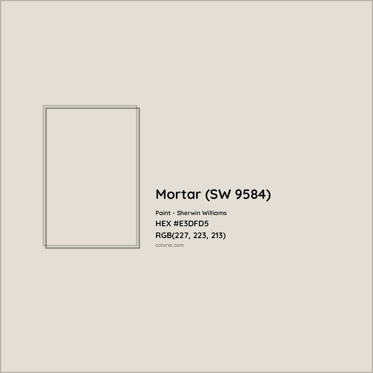 HEX #E3DFD5 Mortar (SW 9584) Paint Sherwin Williams - Color Code