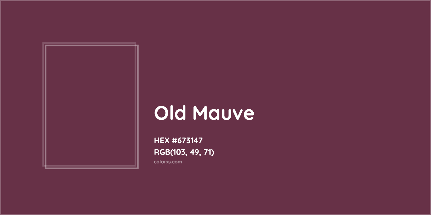 HEX #673147 Old Mauve Color - Color Code