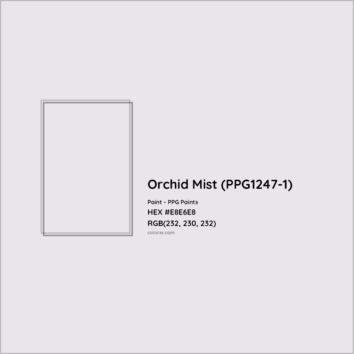 HEX #E8E6E8 Orchid Mist (PPG1247-1) Paint PPG Paints - Color Code