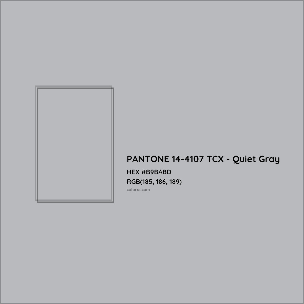 HEX #B9BABD PANTONE 14-4107 TCX - Quiet Gray CMS Pantone TCX - Color Code