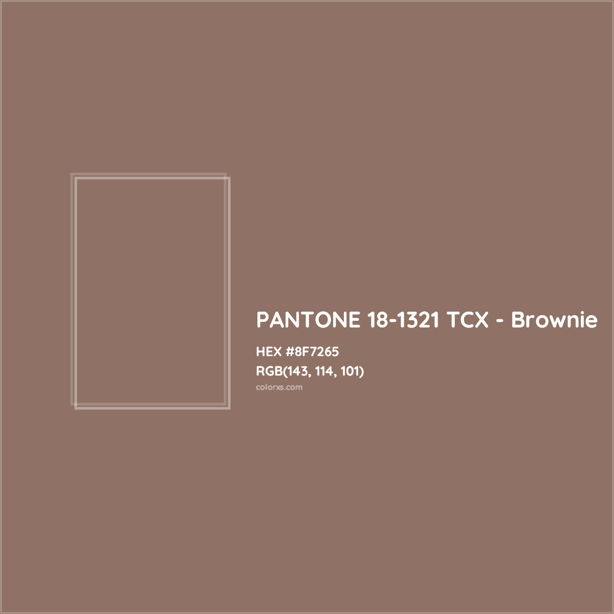 HEX #8F7265 PANTONE 18-1321 TCX - Brownie CMS Pantone TCX - Color Code