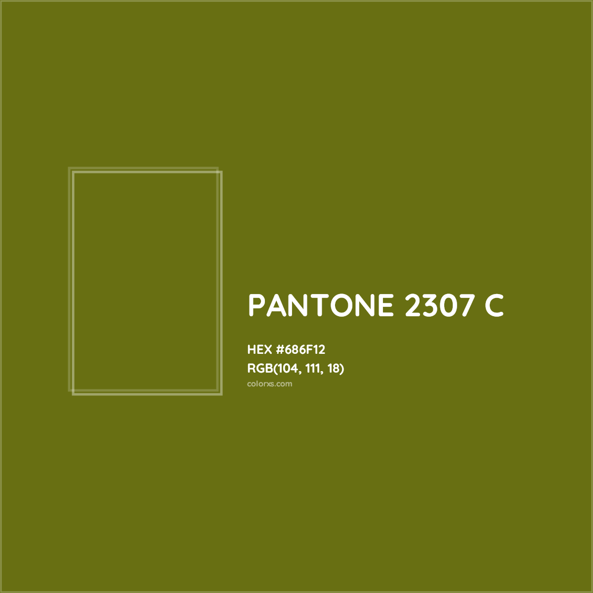 HEX #686F12 PANTONE 2307 C CMS Pantone PMS - Color Code