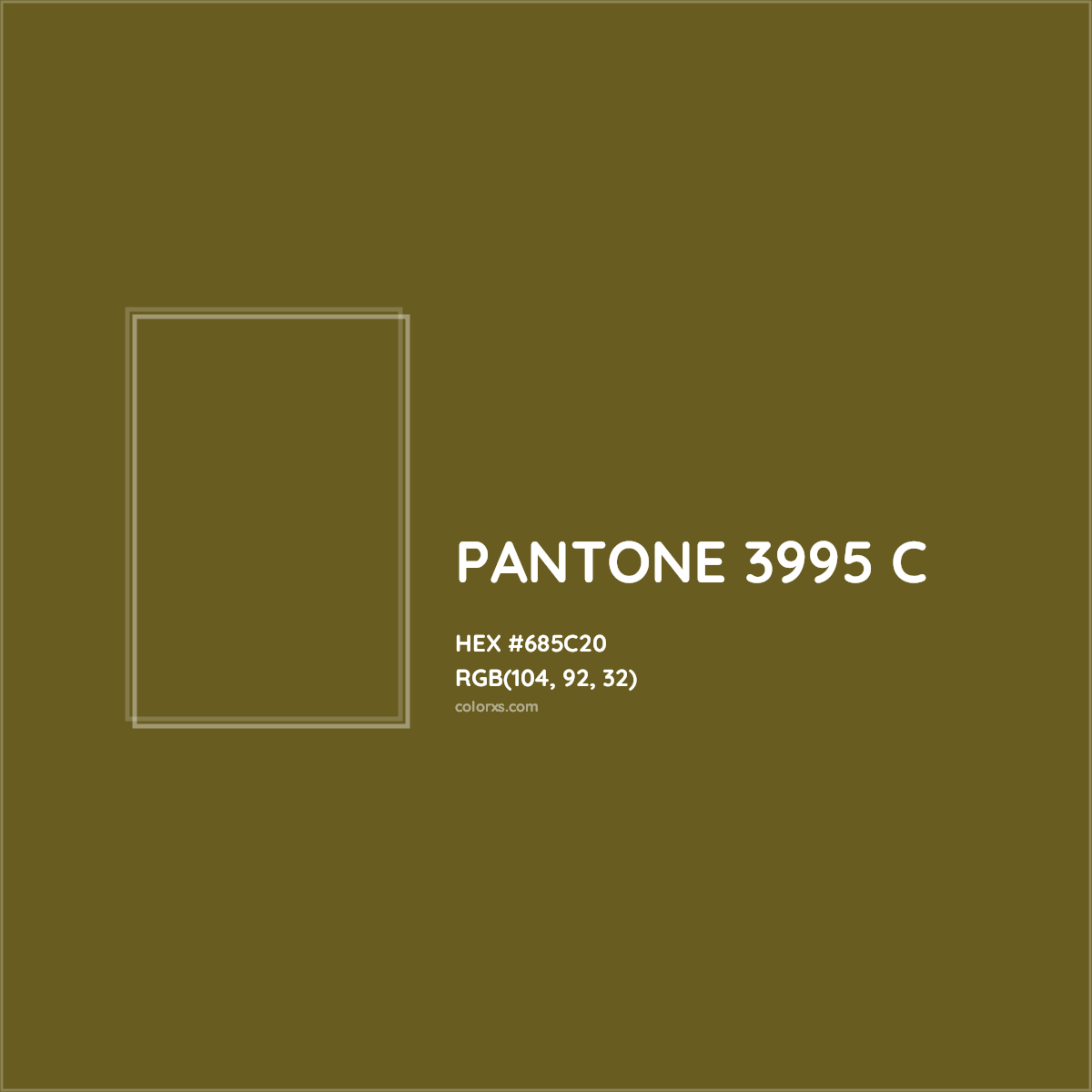 HEX #685C20 PANTONE 3995 C CMS Pantone PMS - Color Code