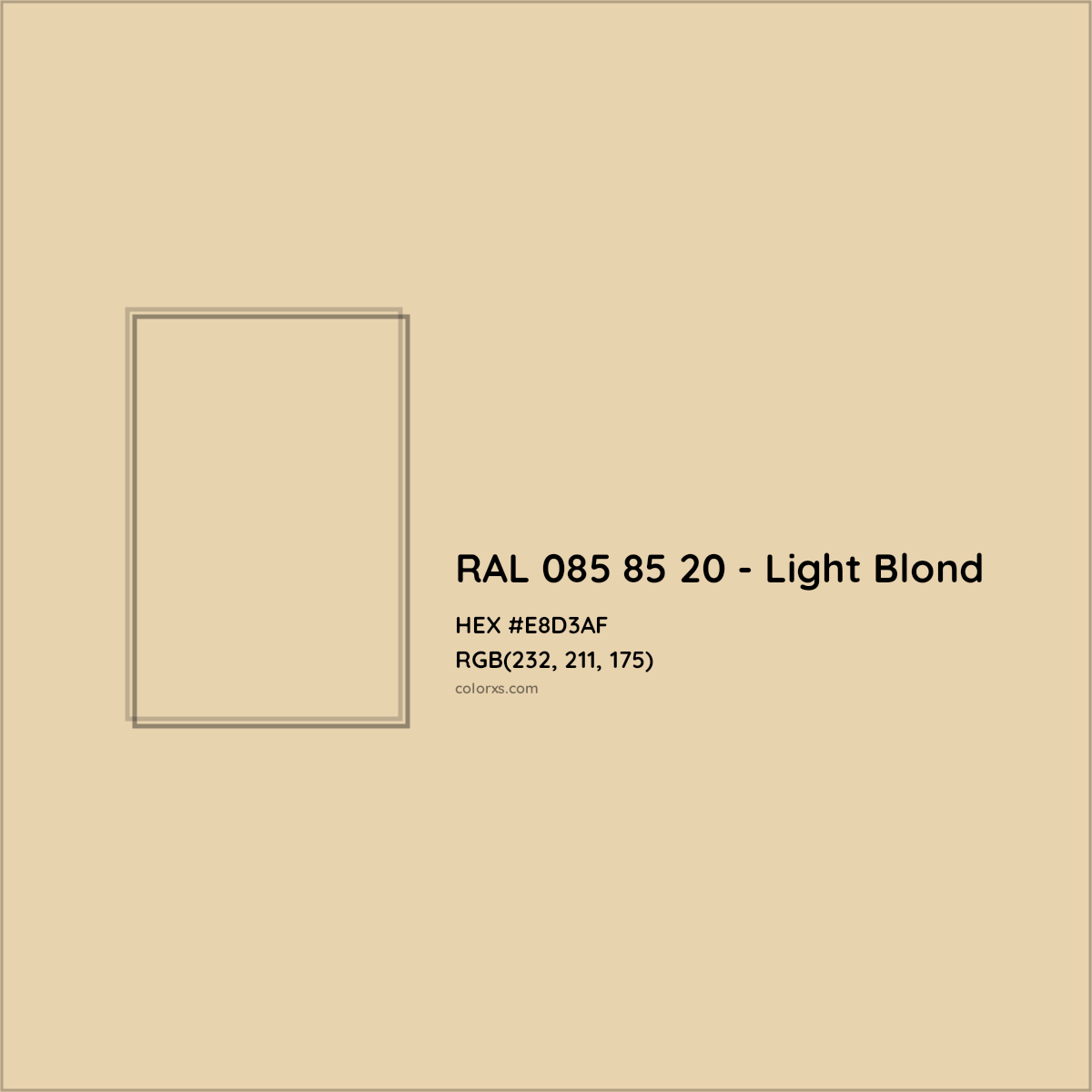 HEX #E8D3AF RAL 085 85 20 - Light Blond CMS RAL Design - Color Code