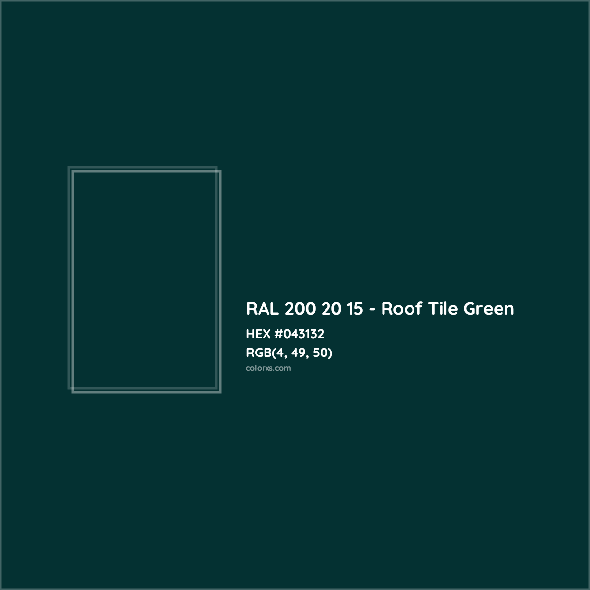 HEX #043132 RAL 200 20 15 - Roof Tile Green CMS RAL Design - Color Code