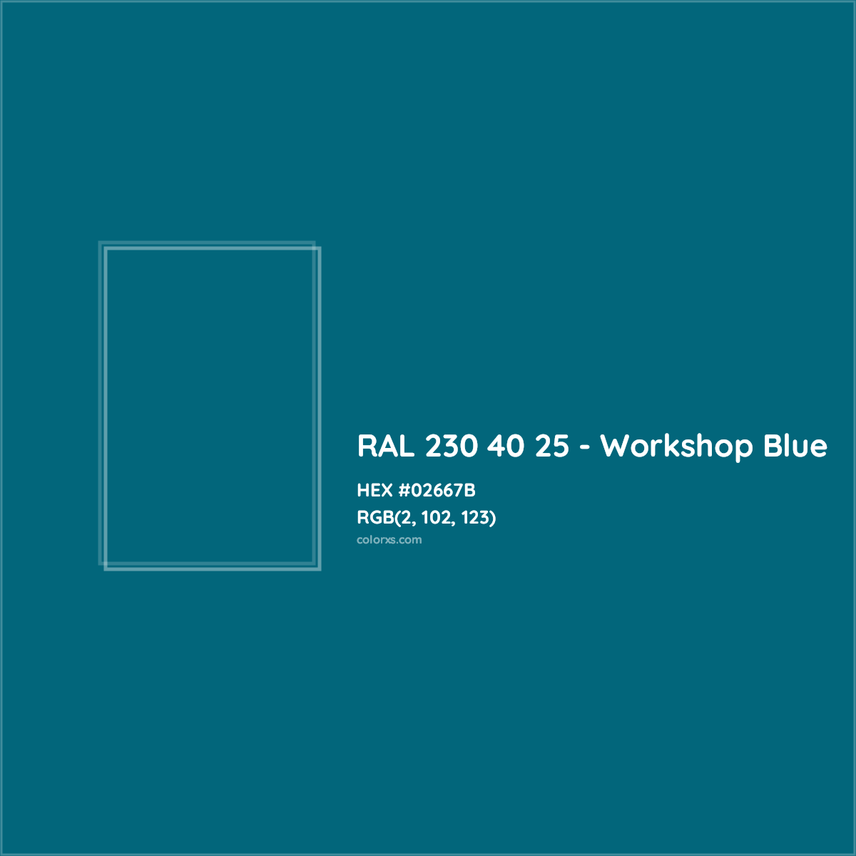 HEX #02667B RAL 230 40 25 - Workshop Blue CMS RAL Design - Color Code