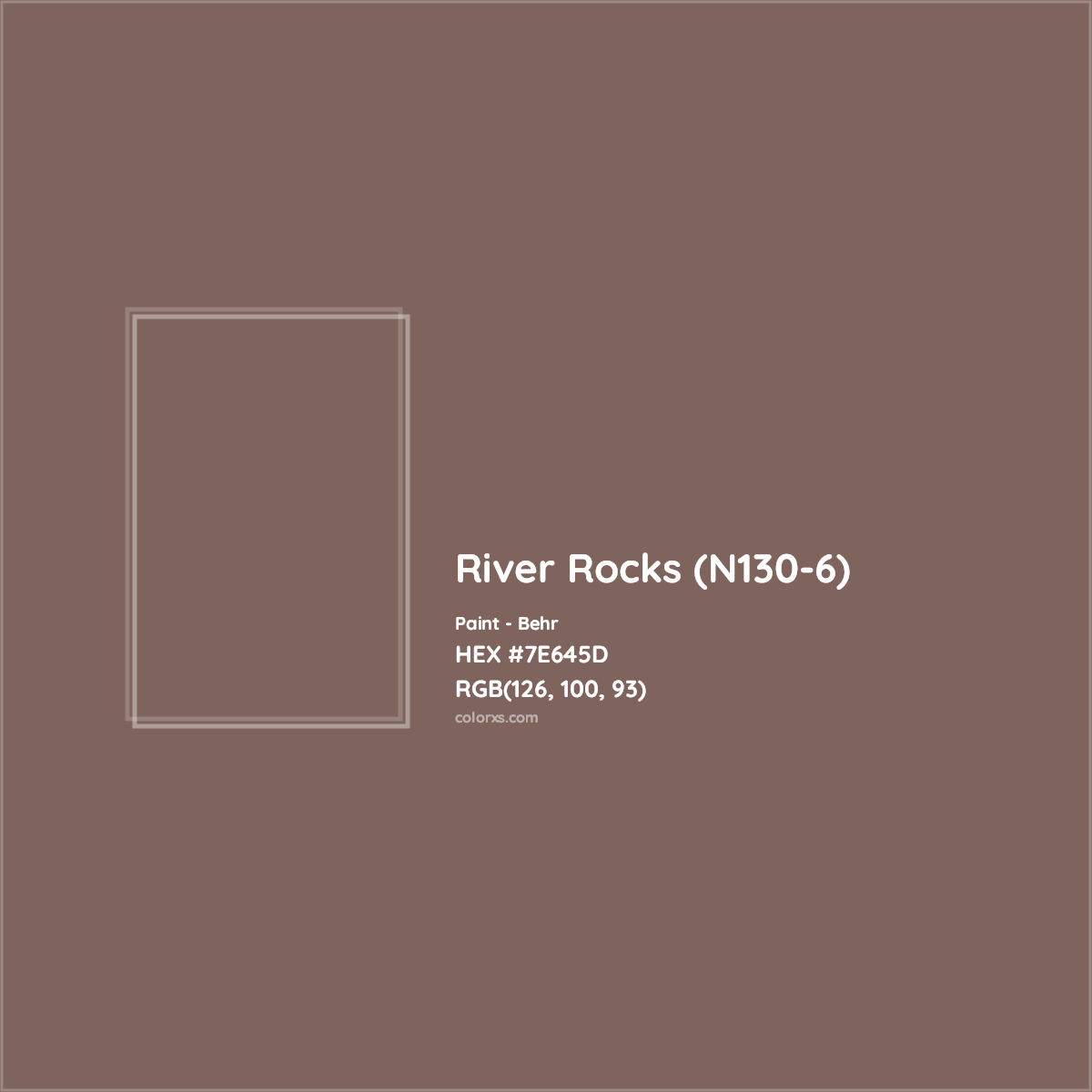 HEX #7E645D River Rocks (N130-6) Paint Behr - Color Code