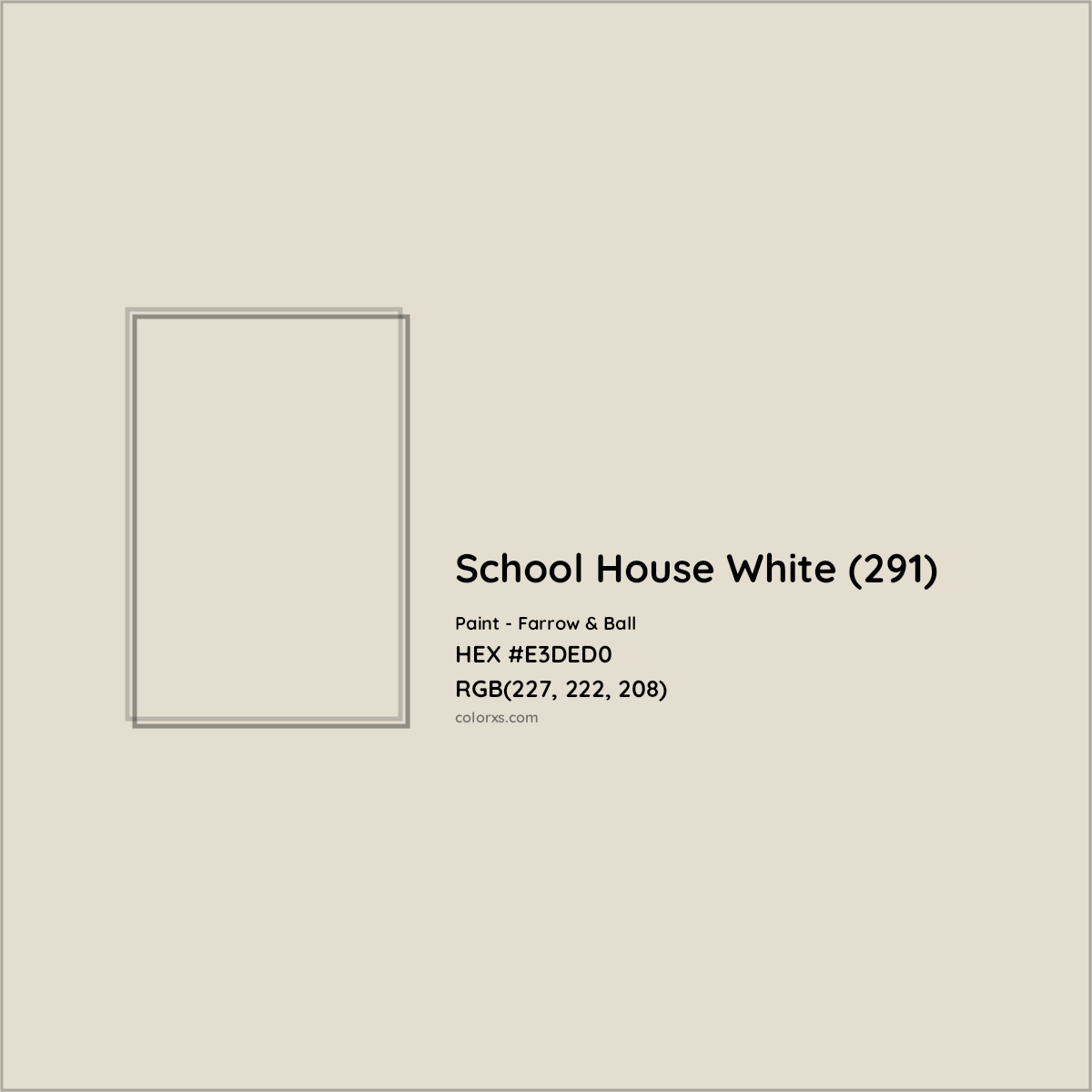 HEX #E3DED0 School House White (291) Paint Farrow & Ball - Color Code