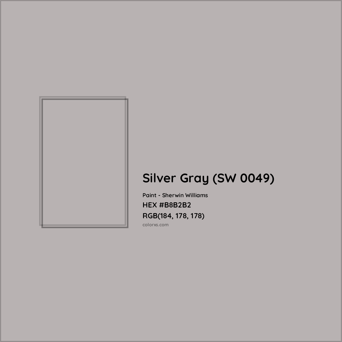 HEX #B8B2B2 Silver Gray (SW 0049) Paint Sherwin Williams - Color Code