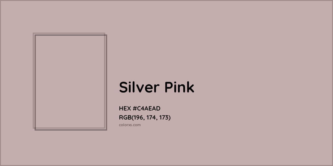 HEX #C4AEAD Silver Pink Color - Color Code