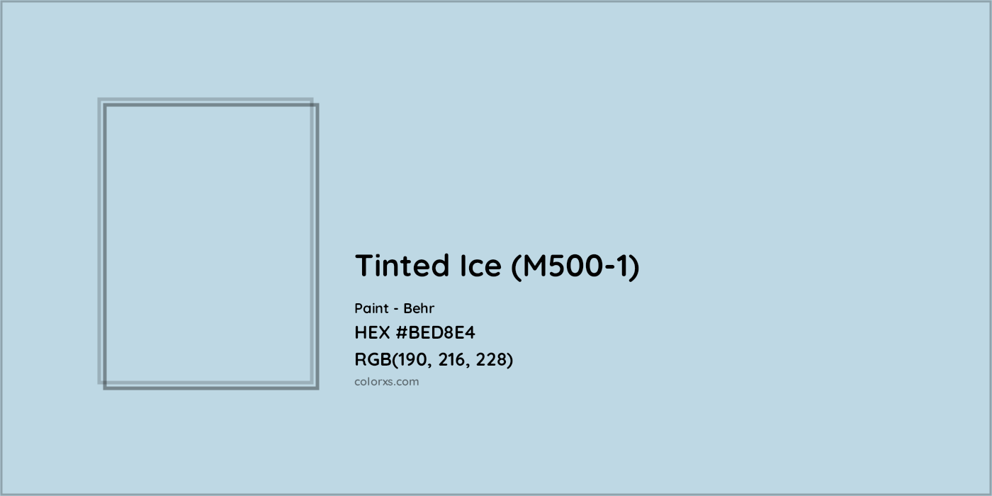 HEX #BED8E4 Tinted Ice (M500-1) Paint Behr - Color Code