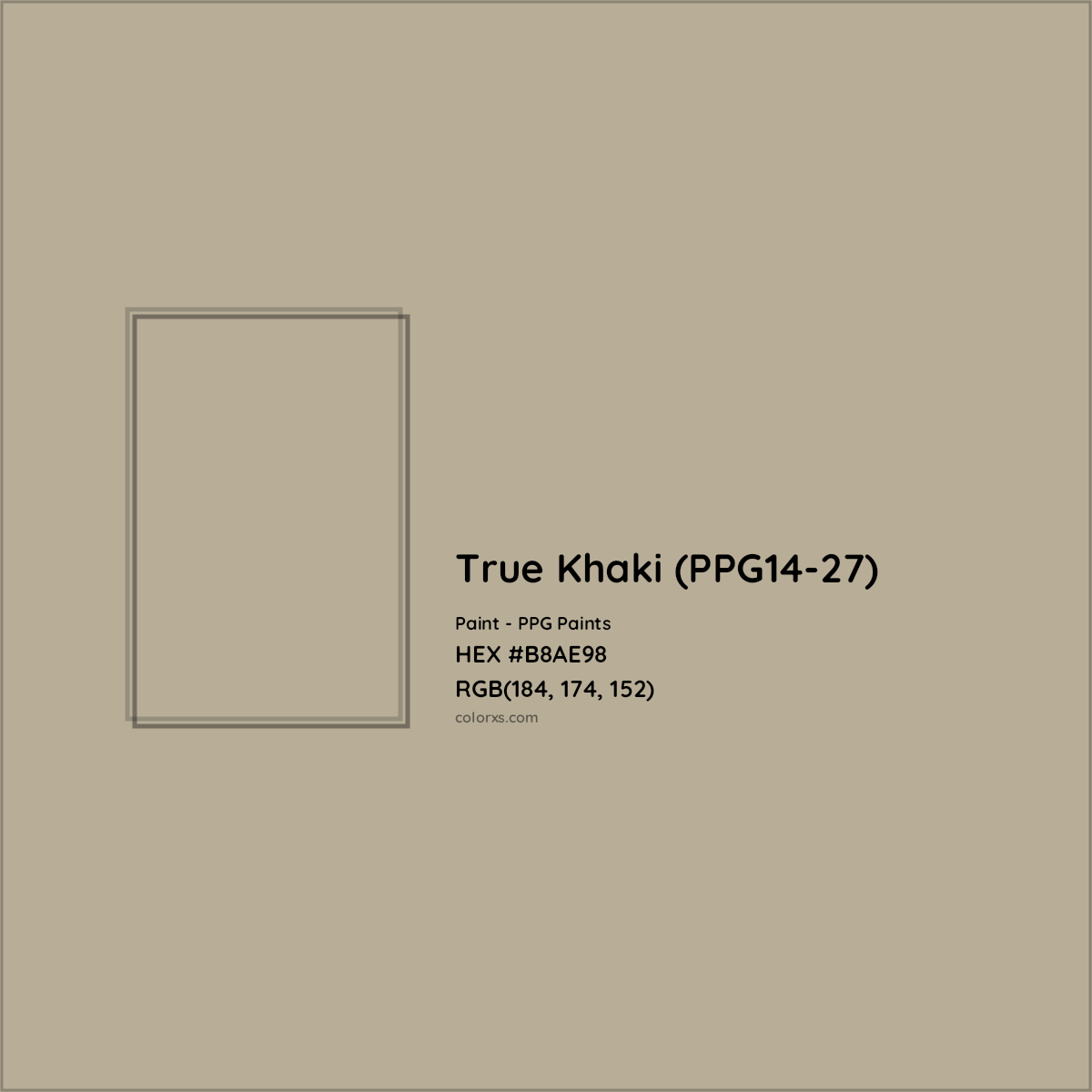 HEX #B8AE98 True Khaki (PPG14-27) Paint PPG Paints - Color Code