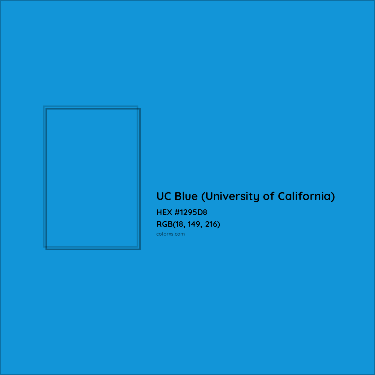HEX #1295D8 UC Blue (University of California) Other School - Color Code