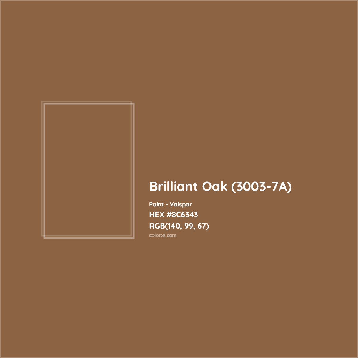 HEX #8C6343 Brilliant Oak (3003-7A) Paint Valspar - Color Code