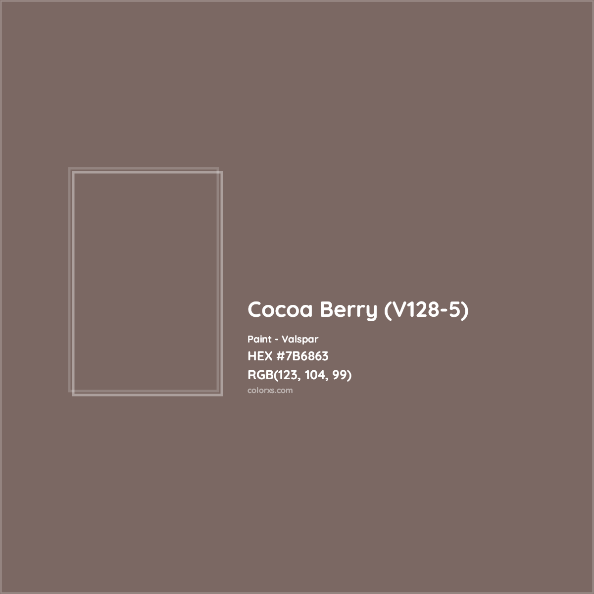 HEX #7B6863 Cocoa Berry (V128-5) Paint Valspar - Color Code