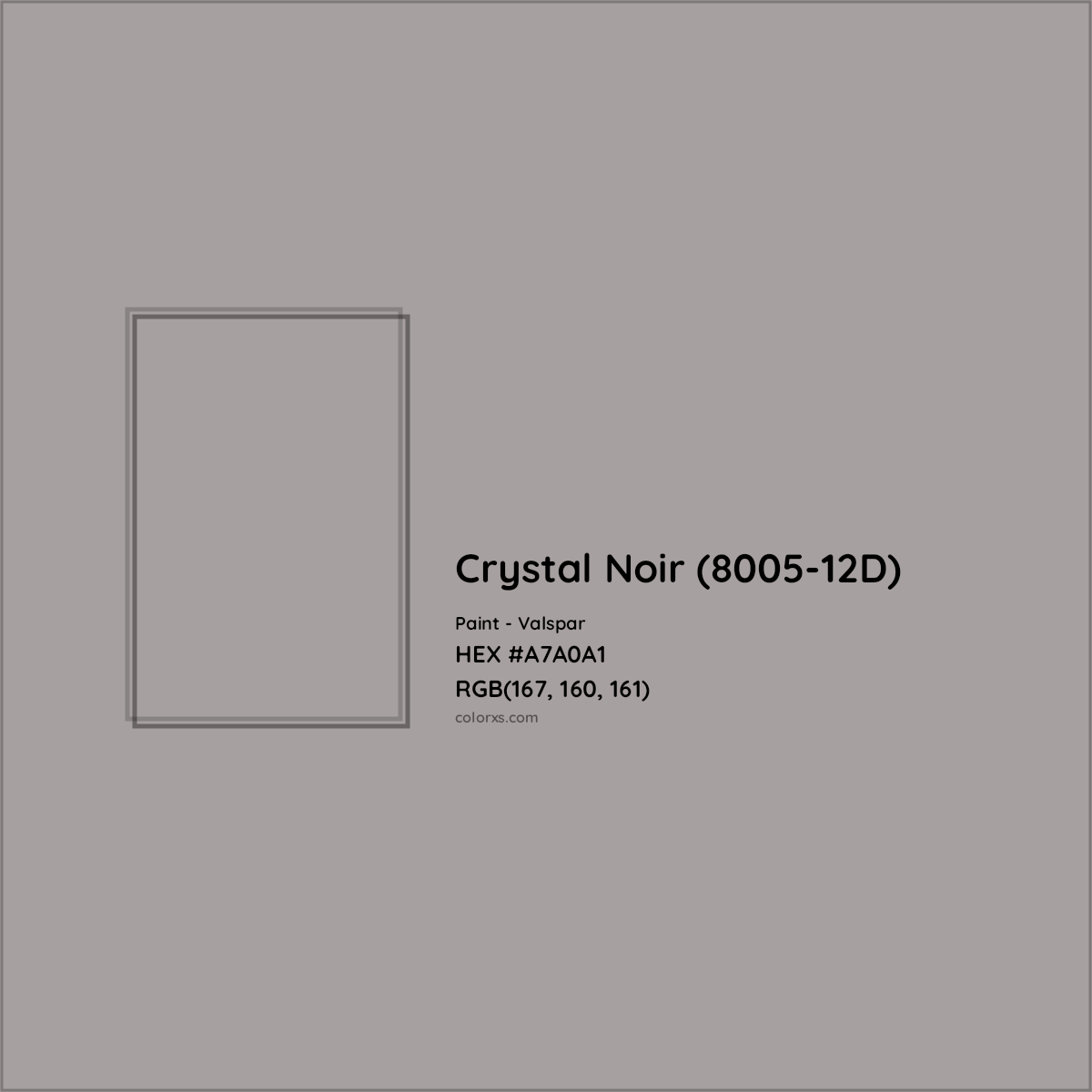 HEX #A7A0A1 Crystal Noir (8005-12D) Paint Valspar - Color Code