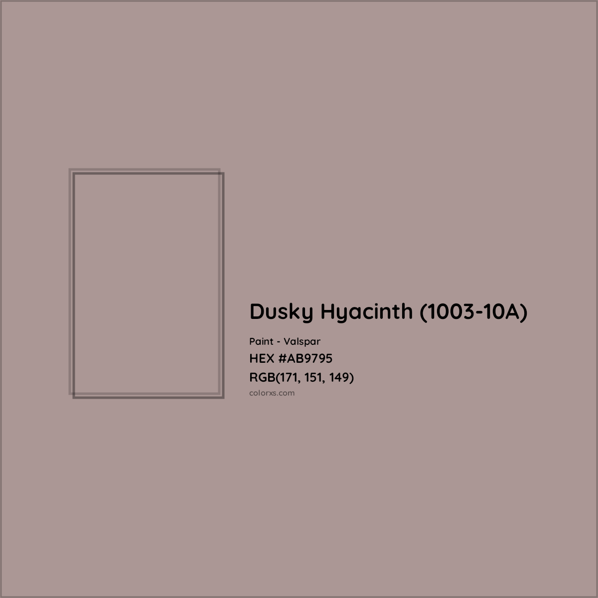 HEX #AB9795 Dusky Hyacinth (1003-10A) Paint Valspar - Color Code