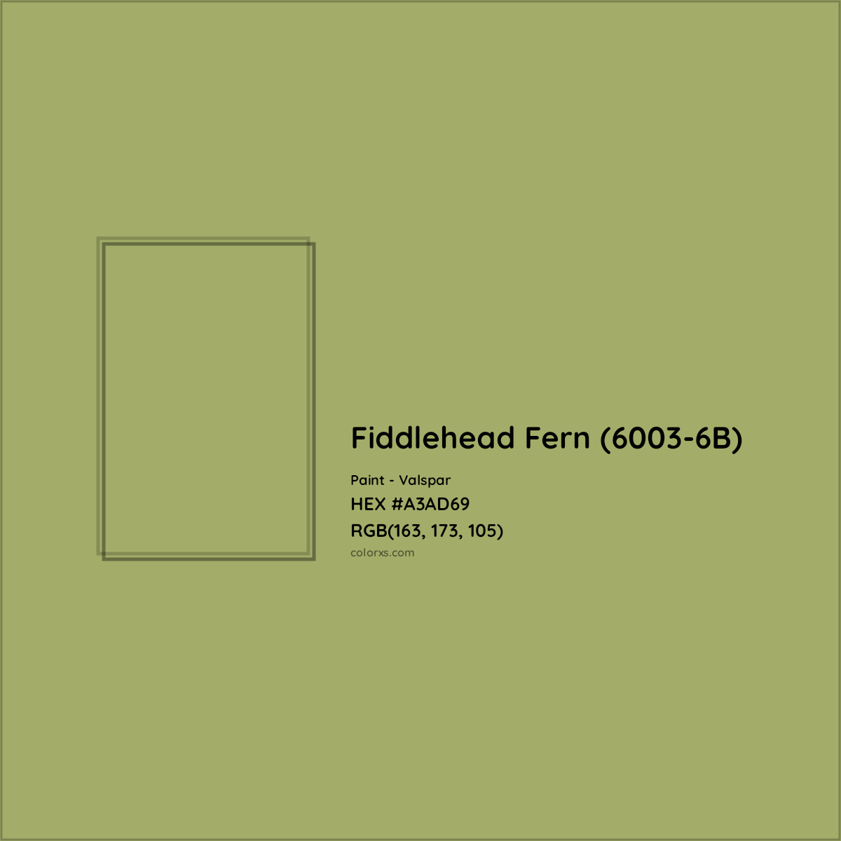 HEX #A3AD69 Fiddlehead Fern (6003-6B) Paint Valspar - Color Code