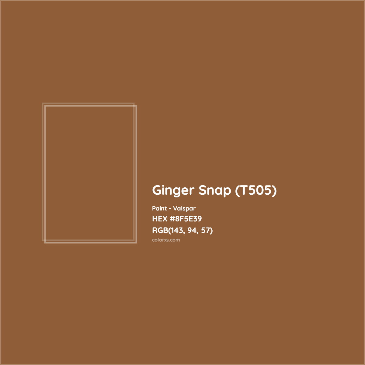 HEX #8F5E39 Ginger Snap (T505) Paint Valspar - Color Code