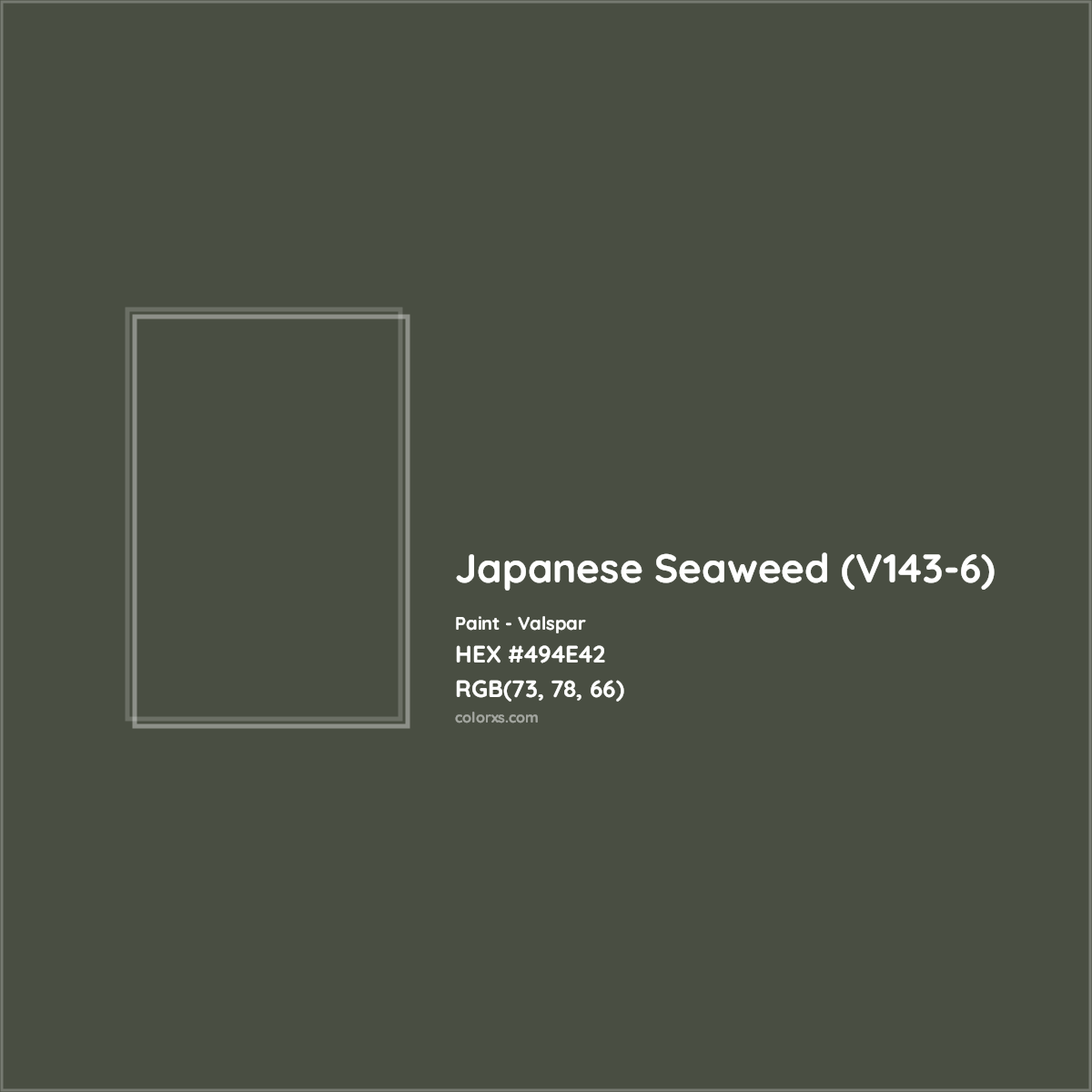 HEX #494E42 Japanese Seaweed (V143-6) Paint Valspar - Color Code