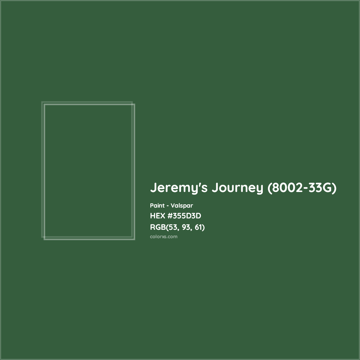 HEX #355D3D Jeremy's Journey (8002-33G) Paint Valspar - Color Code