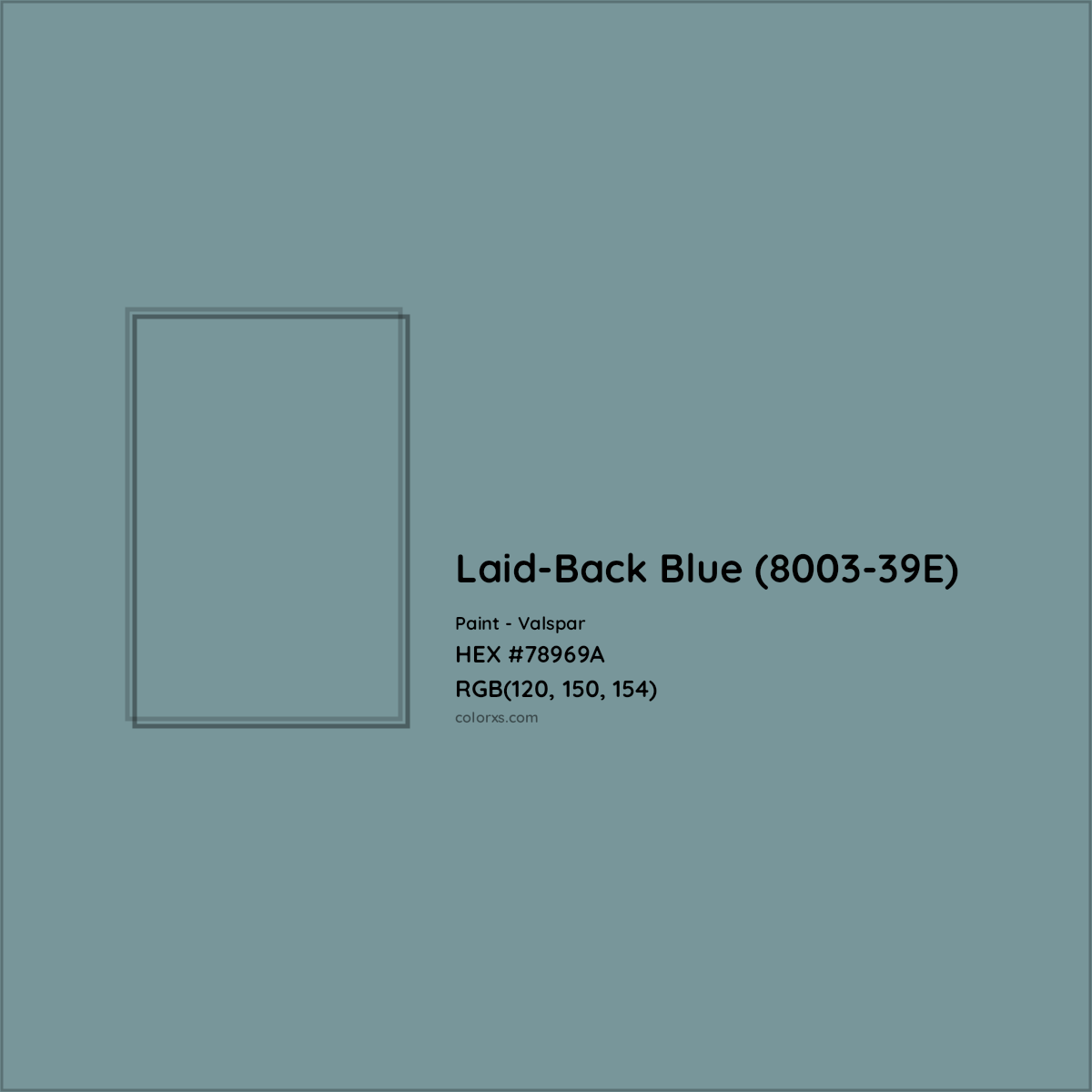 HEX #78969A Laid-Back Blue (8003-39E) Paint Valspar - Color Code