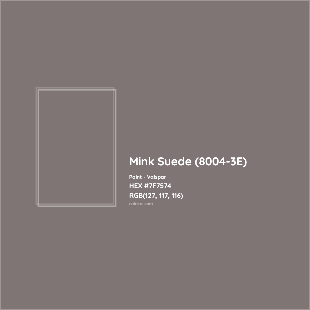 HEX #7F7574 Mink Suede (8004-3E) Paint Valspar - Color Code