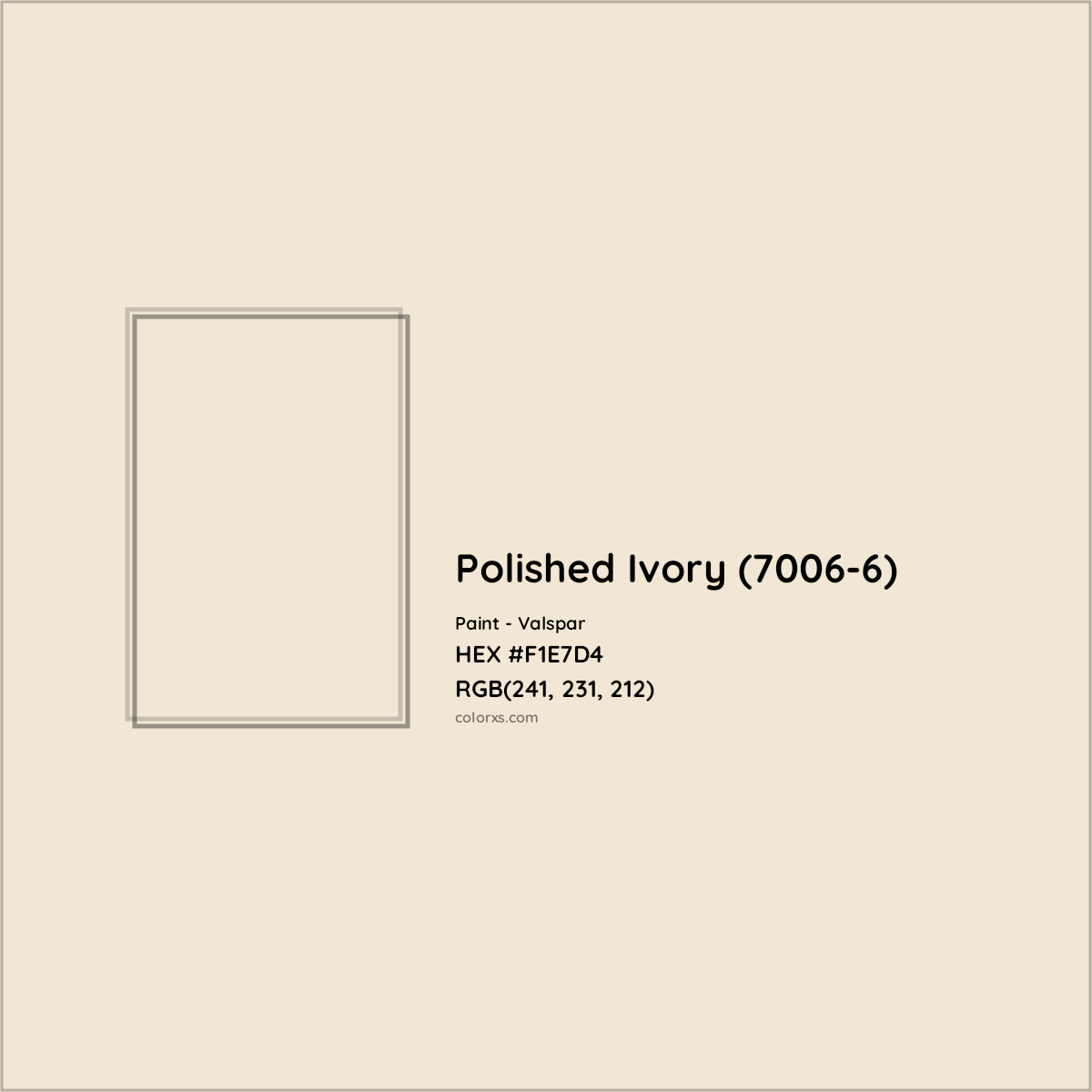 HEX #F1E7D4 Polished Ivory (7006-6) Paint Valspar - Color Code