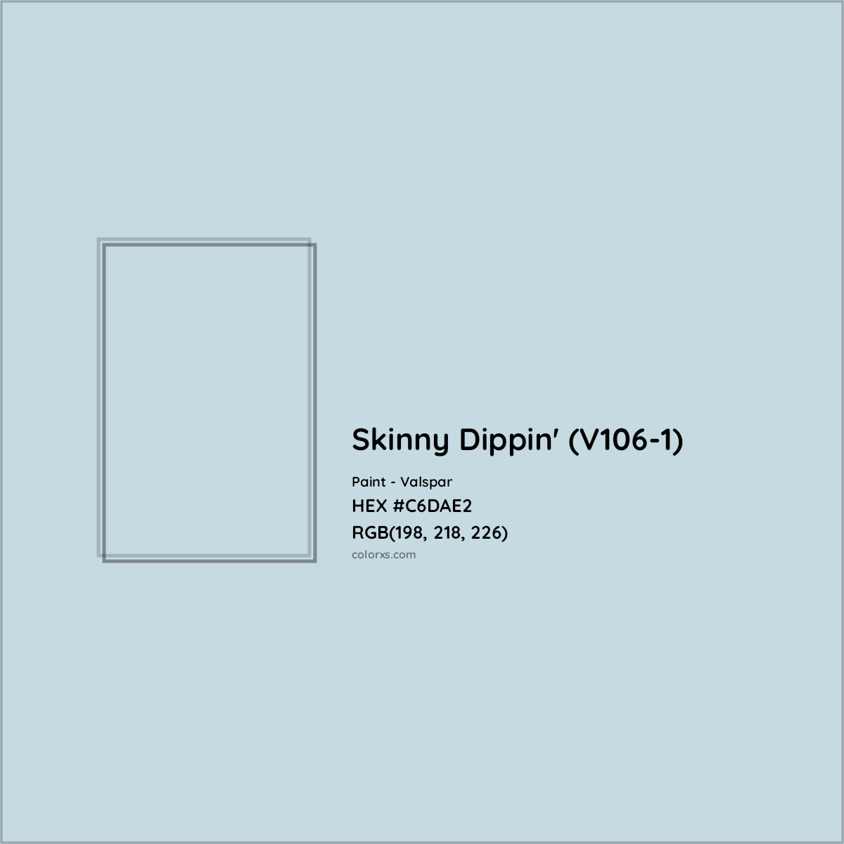 HEX #C6DAE2 Skinny Dippin' (V106-1) Paint Valspar - Color Code