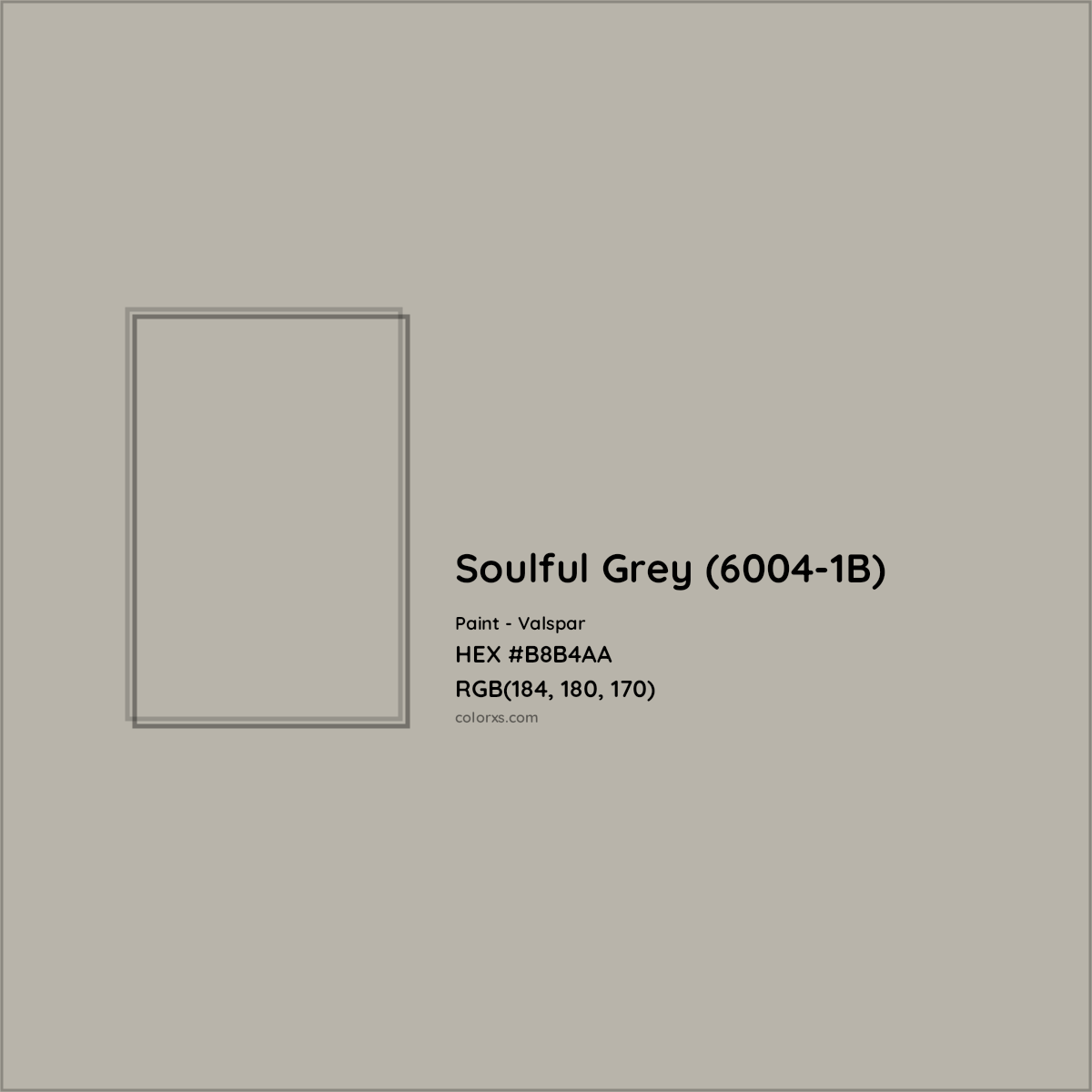 HEX #B8B4AA Soulful Grey (6004-1B) Paint Valspar - Color Code