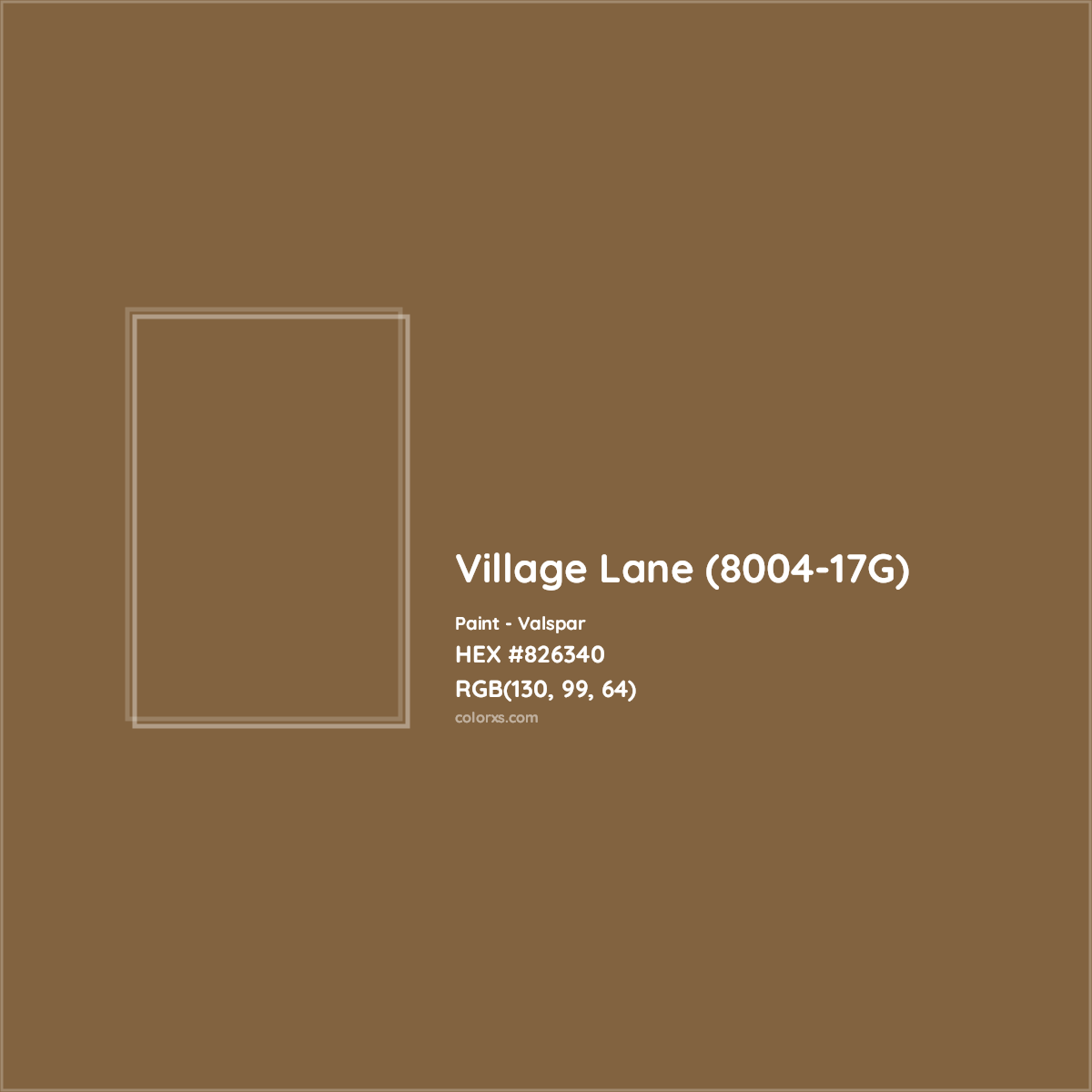 HEX #826340 Village Lane (8004-17G) Paint Valspar - Color Code