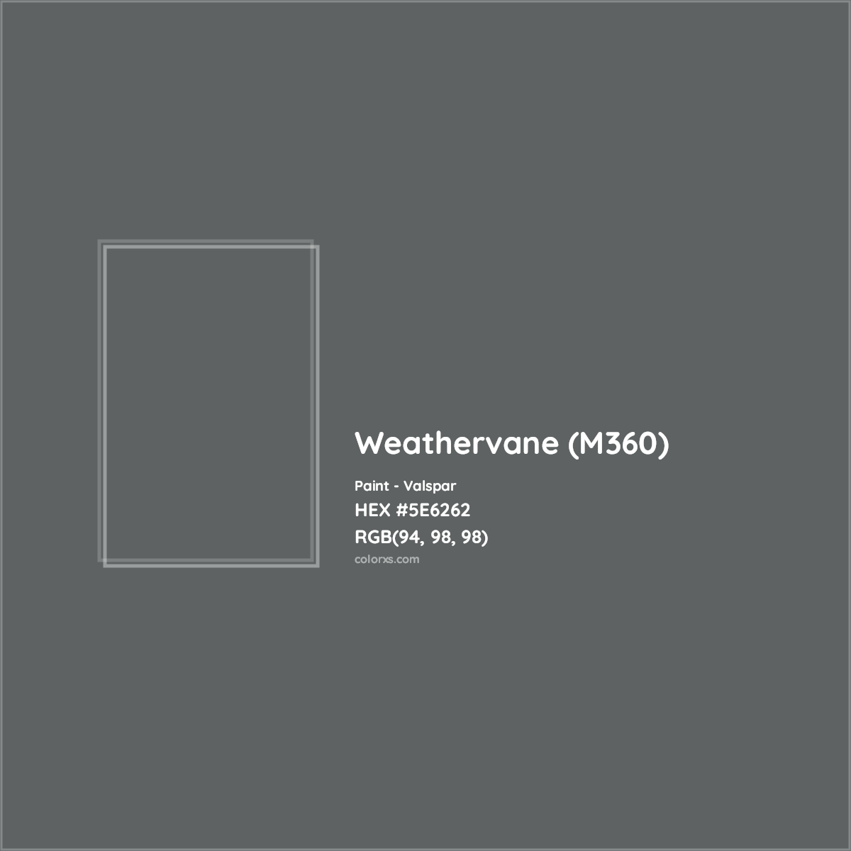 HEX #5E6262 Weathervane (M360) Paint Valspar - Color Code