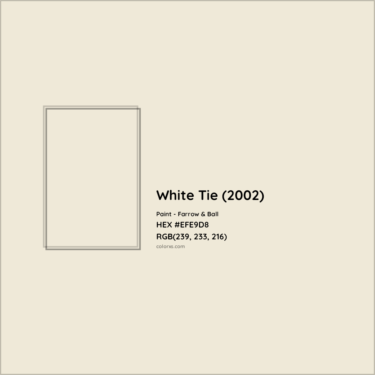 HEX #EFE9D8 White Tie (2002) Paint Farrow & Ball - Color Code