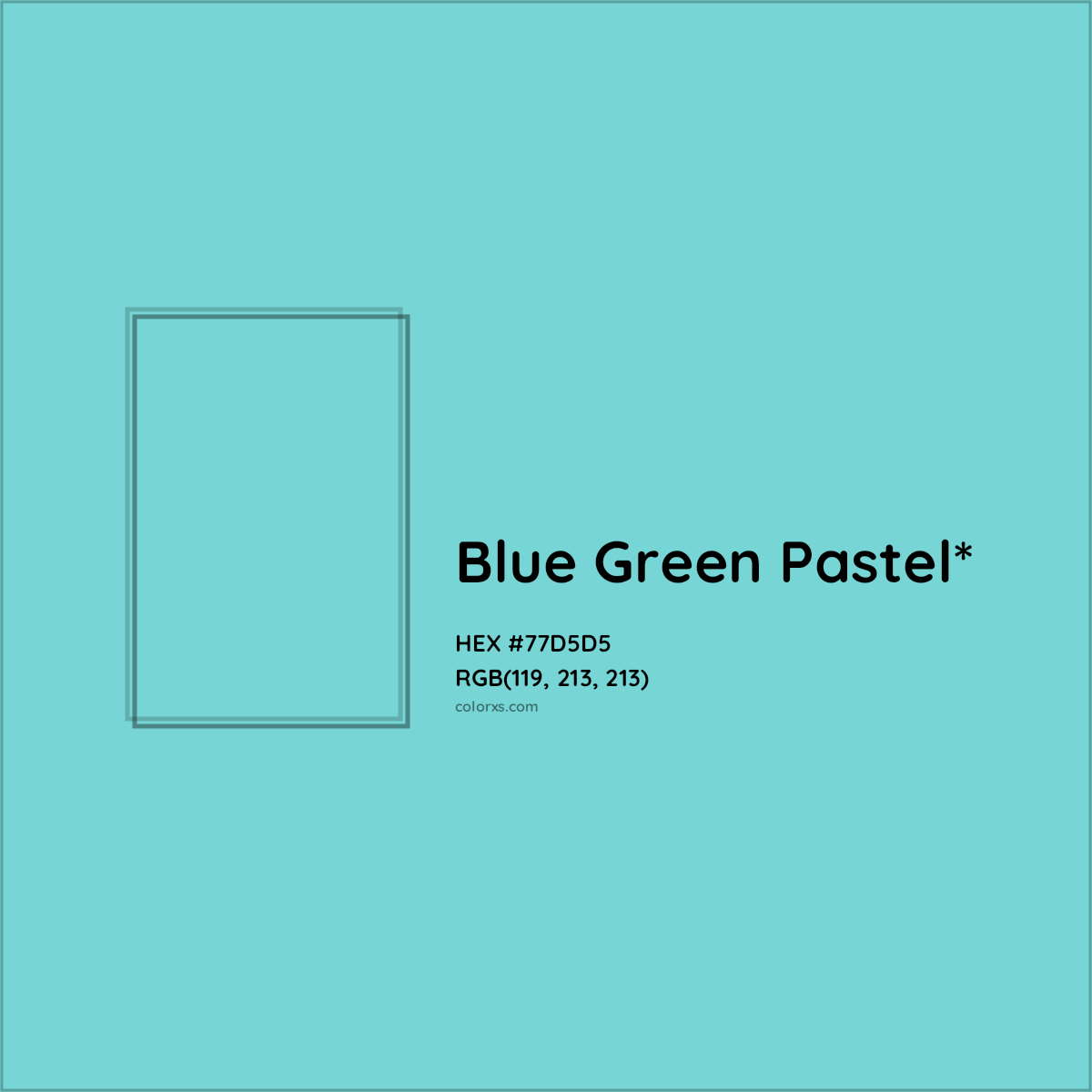 HEX #77D5D5 Color Name, Color Code, Palettes, Similar Paints, Images