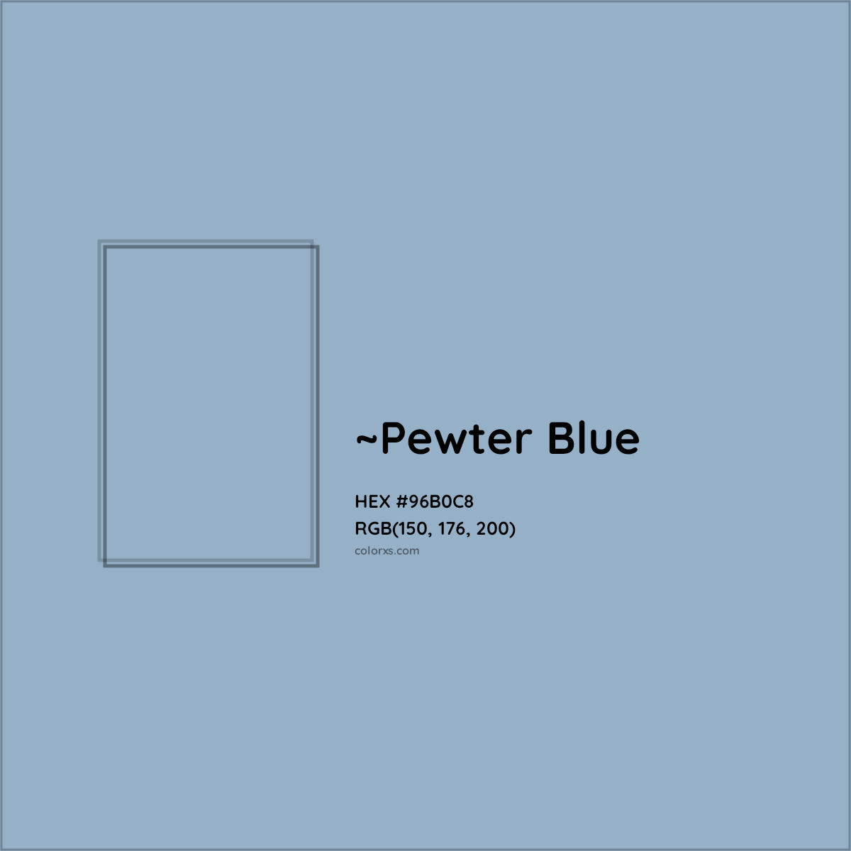 HEX #96B0C8 Color Name, Color Code, Palettes, Similar Paints, Images