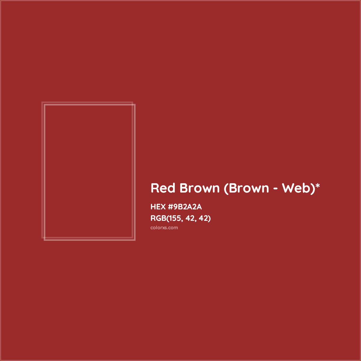 HEX #9B2A2A Color Name, Color Code, Palettes, Similar Paints, Images