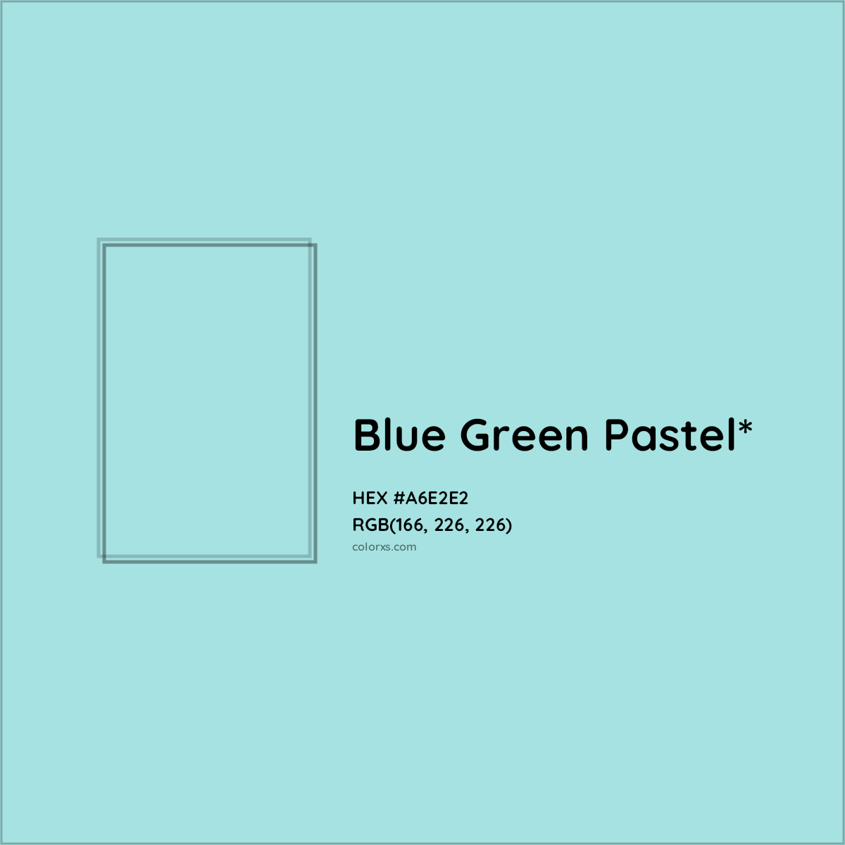 HEX #A6E2E2 Color Name, Color Code, Palettes, Similar Paints, Images