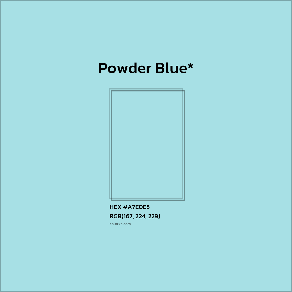 HEX #A7E0E5 Color Name, Color Code, Palettes, Similar Paints, Images