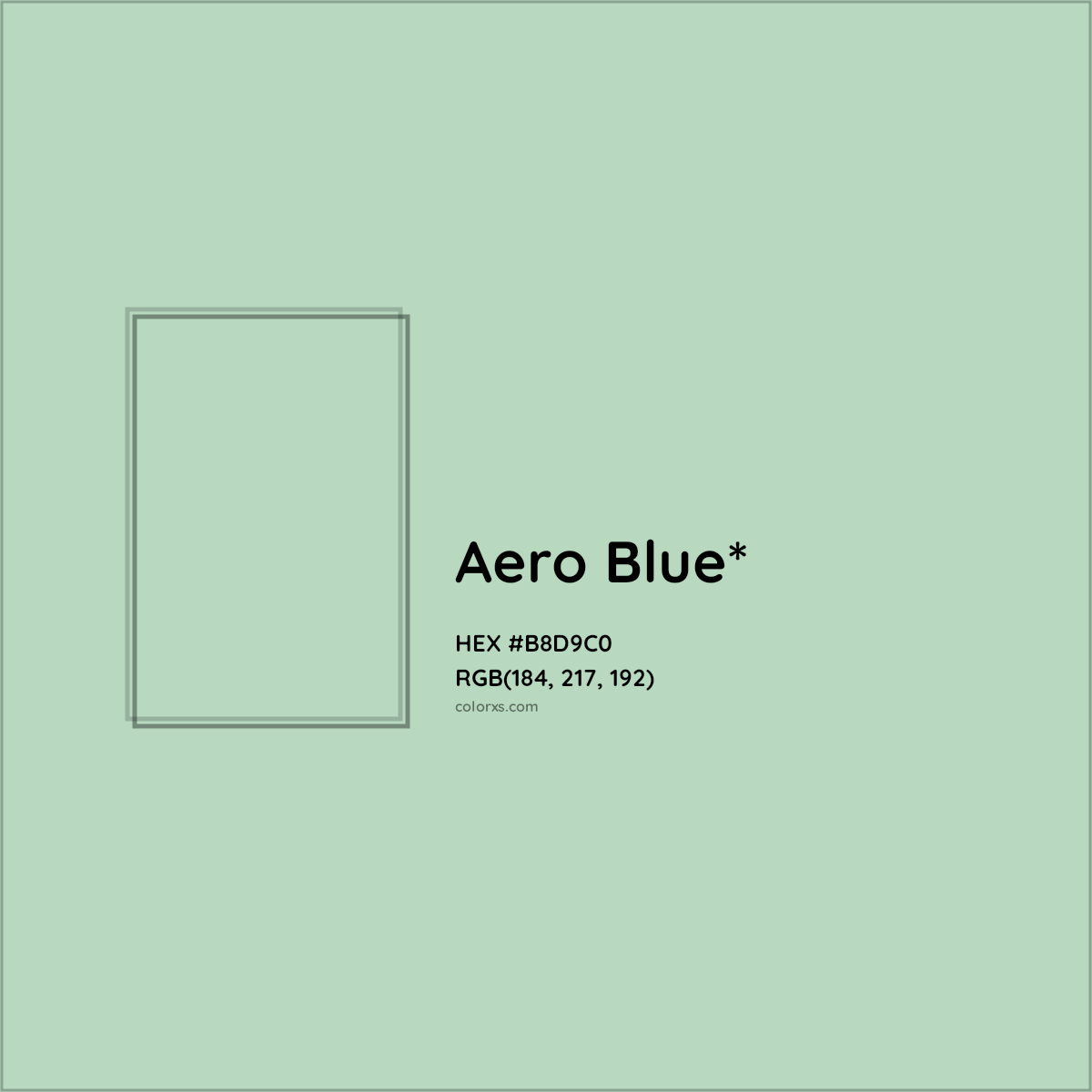 HEX #B8D9C0 Color Name, Color Code, Palettes, Similar Paints, Images