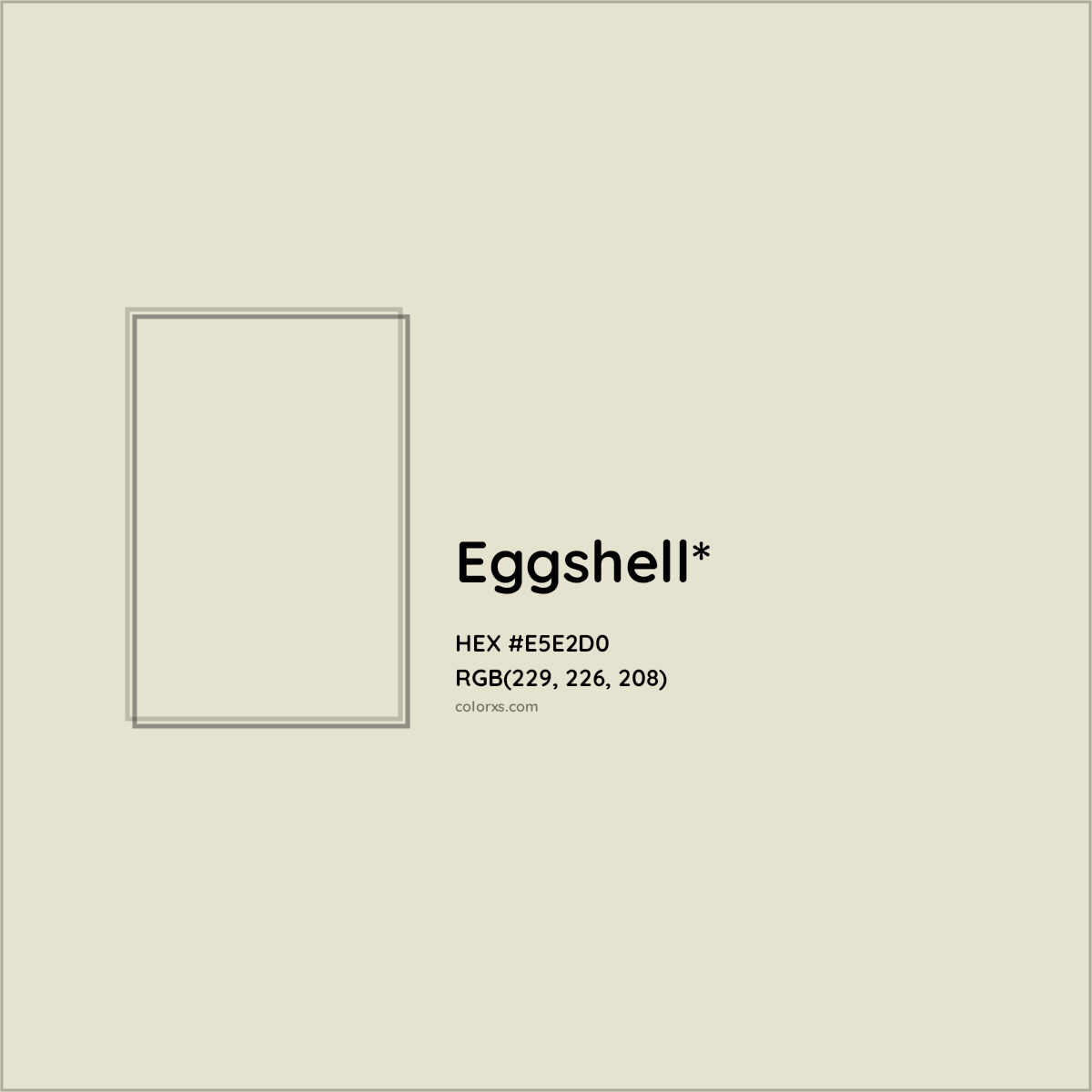 HEX #E5E2D0 Color Name, Color Code, Palettes, Similar Paints, Images