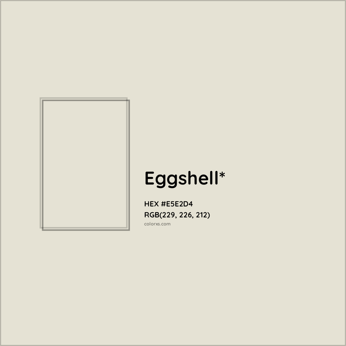 HEX #E5E2D4 Color Name, Color Code, Palettes, Similar Paints, Images