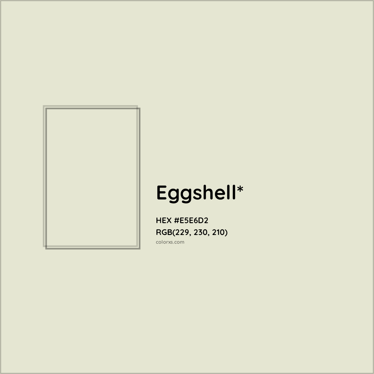 HEX #E5E6D2 Color Name, Color Code, Palettes, Similar Paints, Images